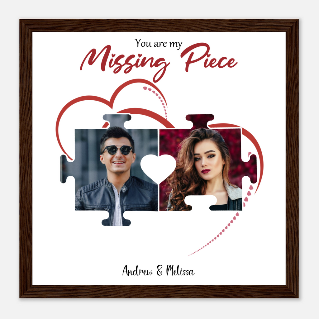Personalized Valentines "You Are My Missing Piece" 12x12 Wooden Framed Poster - All Personalization