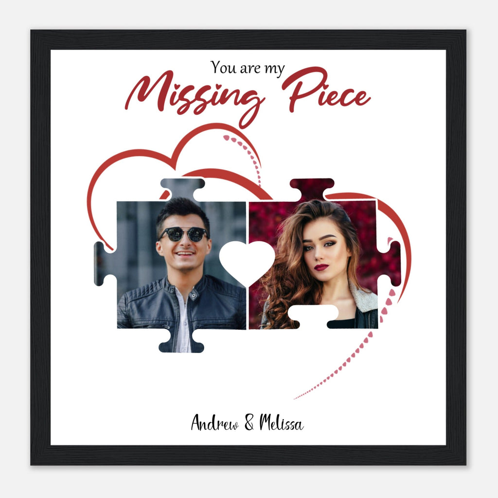 Personalized Valentines "You Are My Missing Piece" 12x12 Wooden Framed Poster - All Personalization